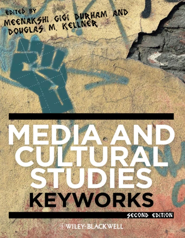 Media and Cultural Studies: Keyworks, 2nd Edition