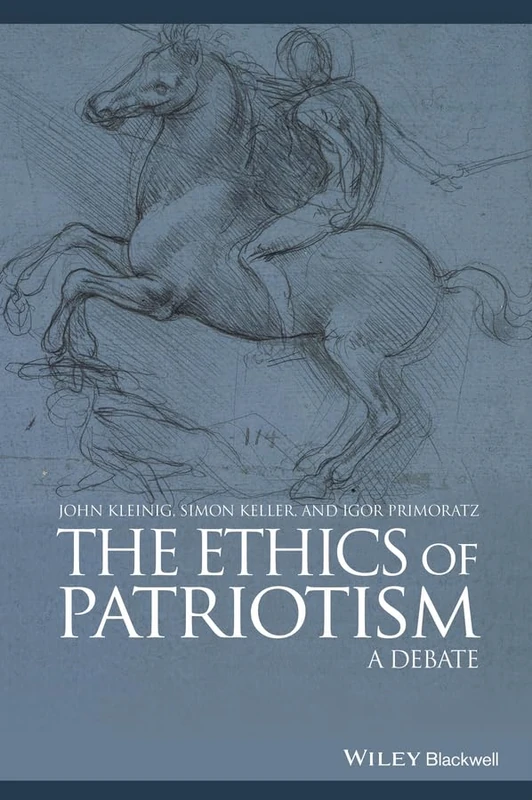 The Ethics of Patriotism: A Debate (Great Debates in Philosophy)