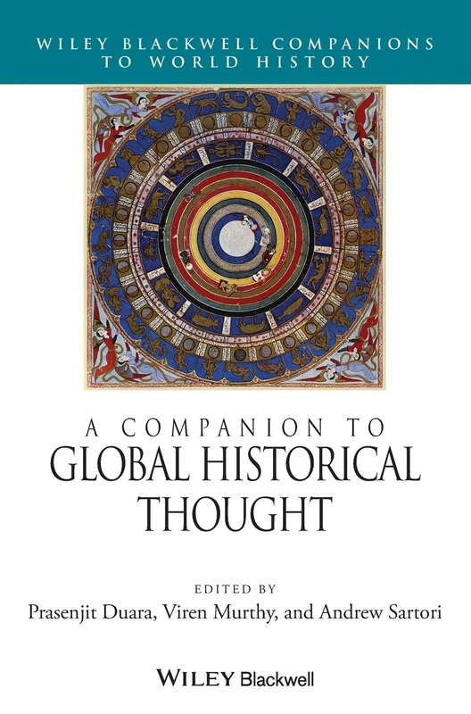 A Companion to Global Historical Thought: 19 (Wiley Blackwell Companions to World History)