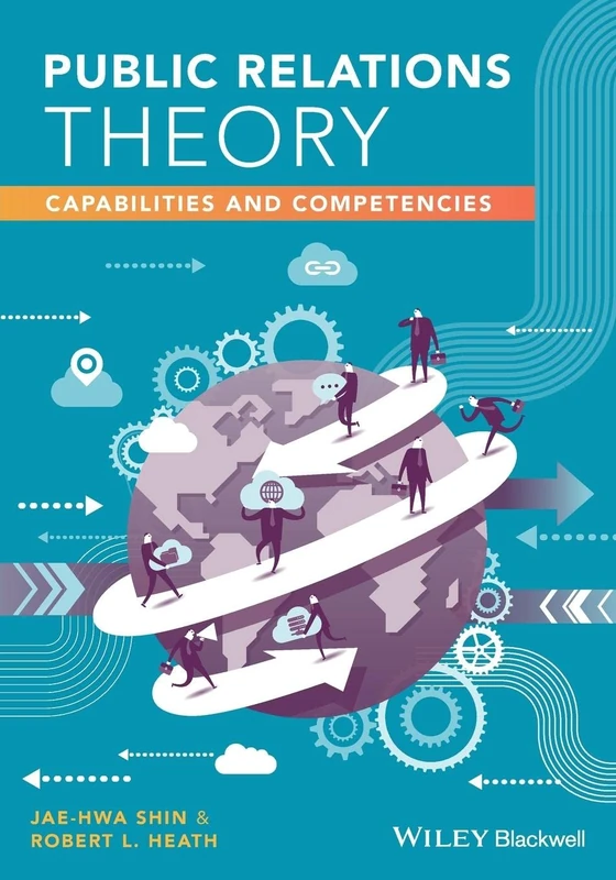 Public Relations Theory: Capabilities and Competencies