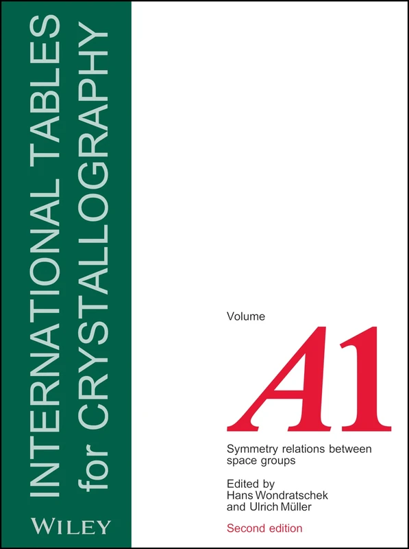 International Tables for Crystallography, Volume A1: Symmetry Relations between Space Groups (IUCr Series. International Tables for Crystallography)