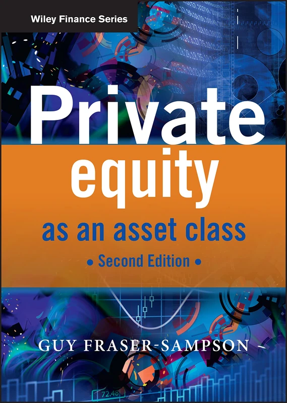 Private Equity as an Asset Class, 2nd Edition