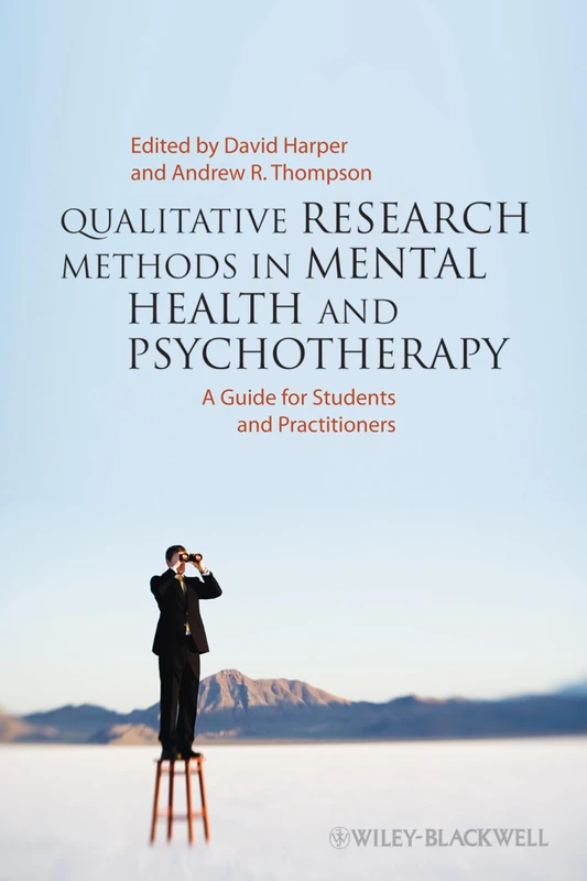 Qualitative Research Methods in Mental Health and Psychotherapy: A Guide for Students and Practitioners