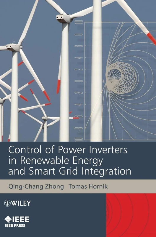 Control of Power Inverters in Renewable Energy and Smart Grid Integration (IEEE Press)