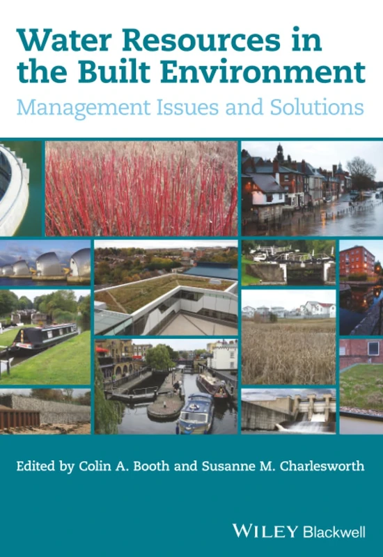 Water Resources in the Built Environment: Management Issues and Solutions