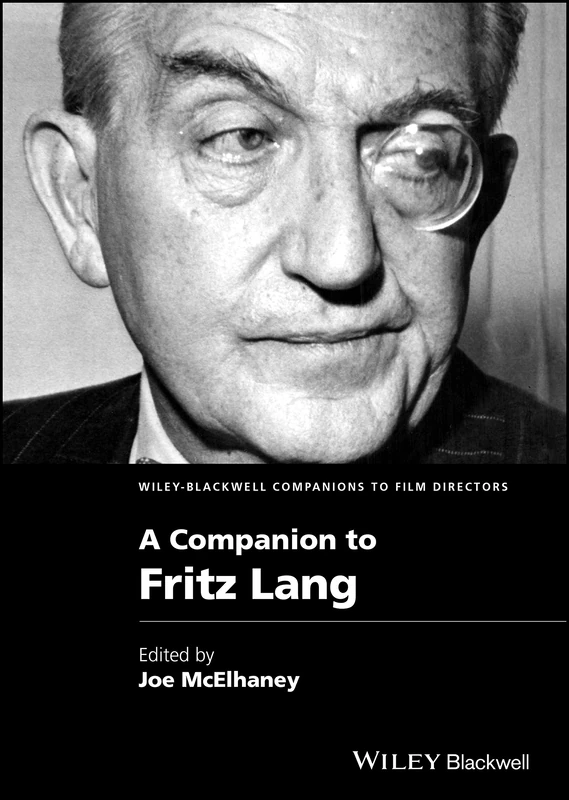 A Companion to Fritz Lang (Wiley Blackwell Companions to Film Directors)