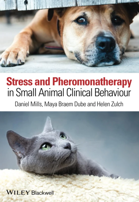 Stress and Pheromonatherapy in Small Animal Clinical Behaviour