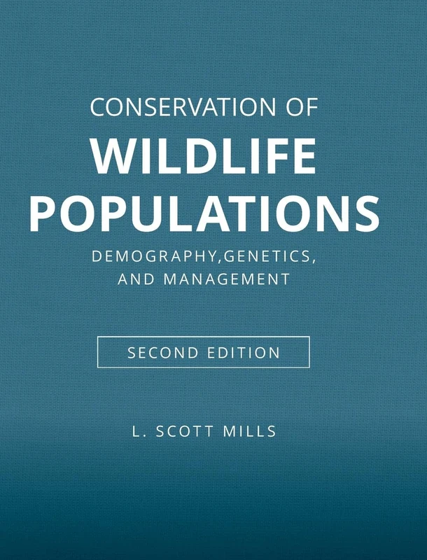 Conservation of Wildlife Populations: Demography, Genetics, and Management
