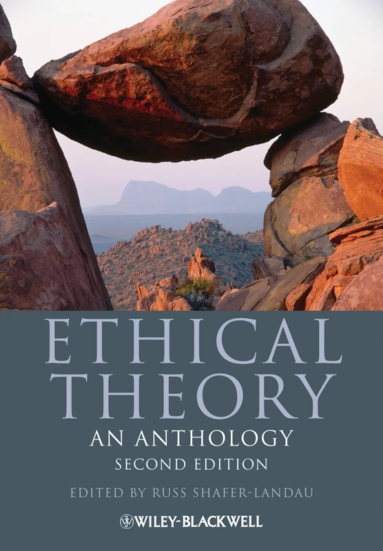 Ethical Theory: An Anthology, 2nd Edition