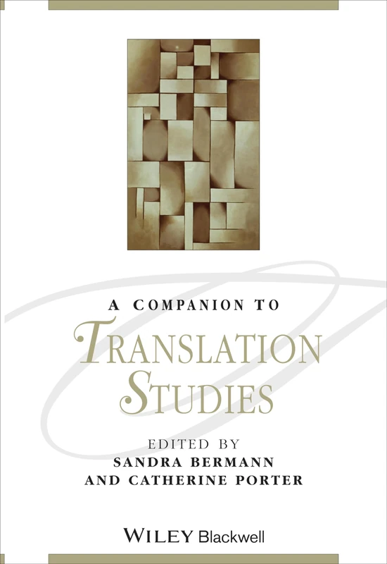 A Companion to Translation Studies (Blackwell Companions to Literature and Culture)