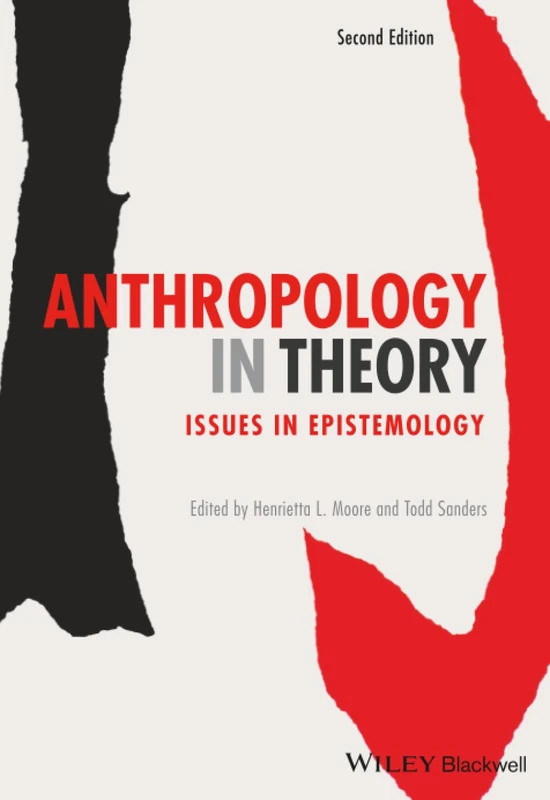 Anthropology in Theory: Issues in Epistemology, 2nd Edition