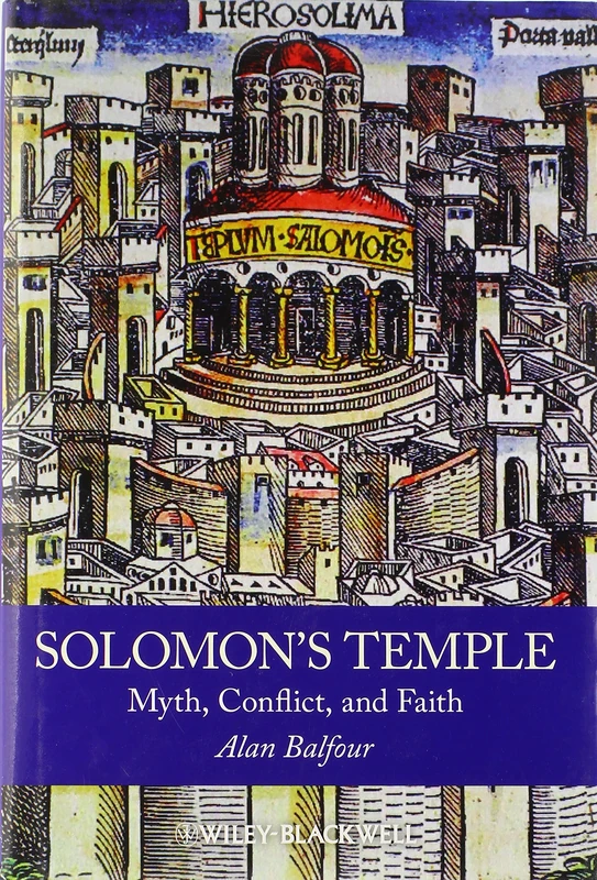 Solomon's Temple: Myth, Conflict, and Faith