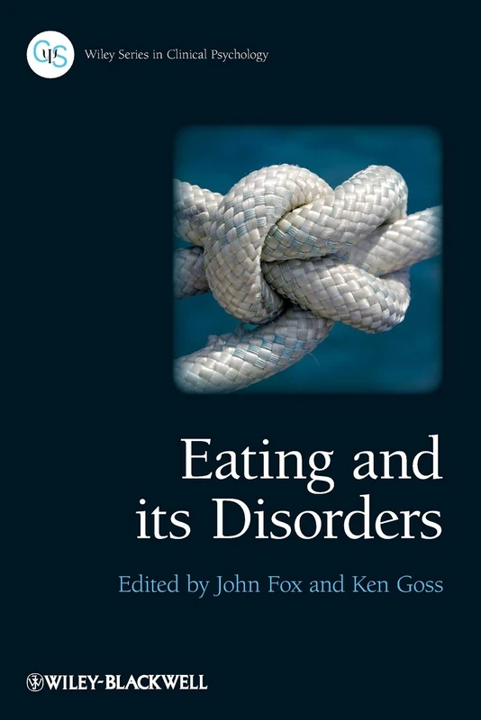 Eating and its Disorders (Wiley Series in Clinical Psychology)