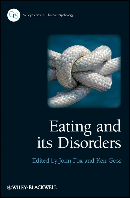 Eating and its Disorders (Wiley Series in Clinical Psychology)