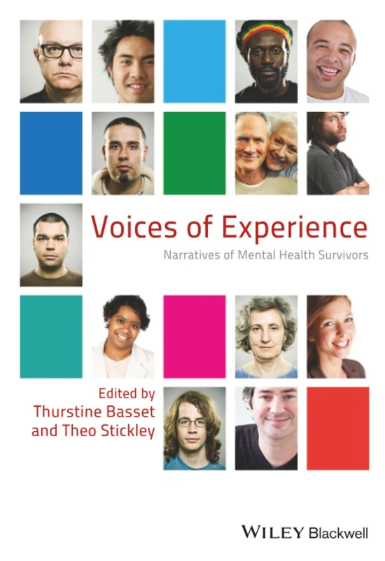 Voices of Experience: Narratives of Mental Health Survivors