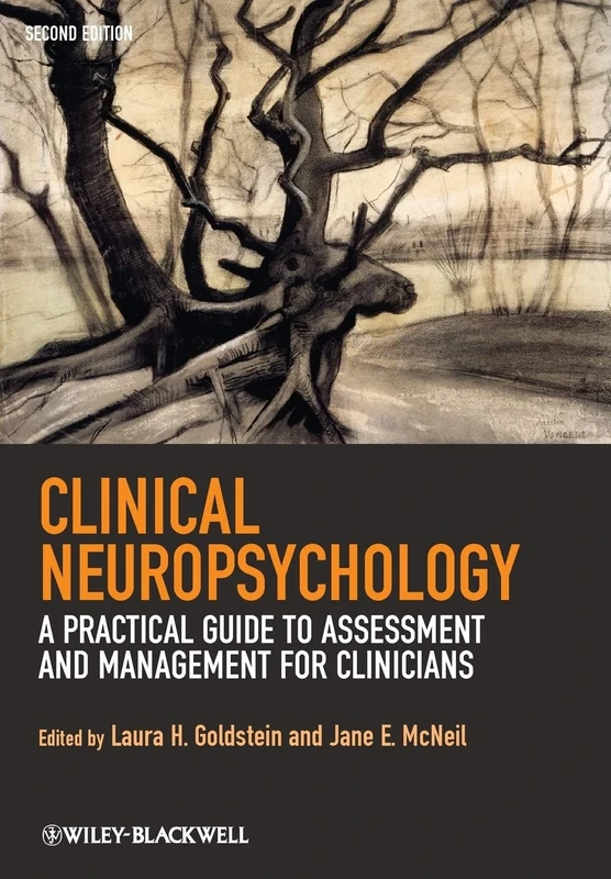 Clinical Neuropsychology: A Practical Guide to Assessment and Management for Clinicians, 2nd Edition