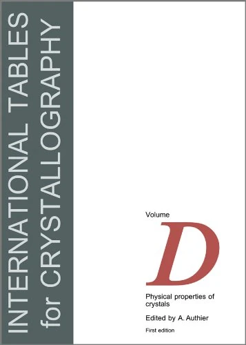 International Tables for Crystallography: Physical Properties of Crystals: v. D (IUCr Series. International Tables of Crystallography)