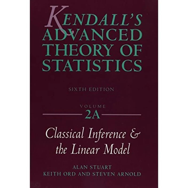 Kendall's Advanced Theory of Statistics, Classical Inference and the Linear Model: 2A - Image 1