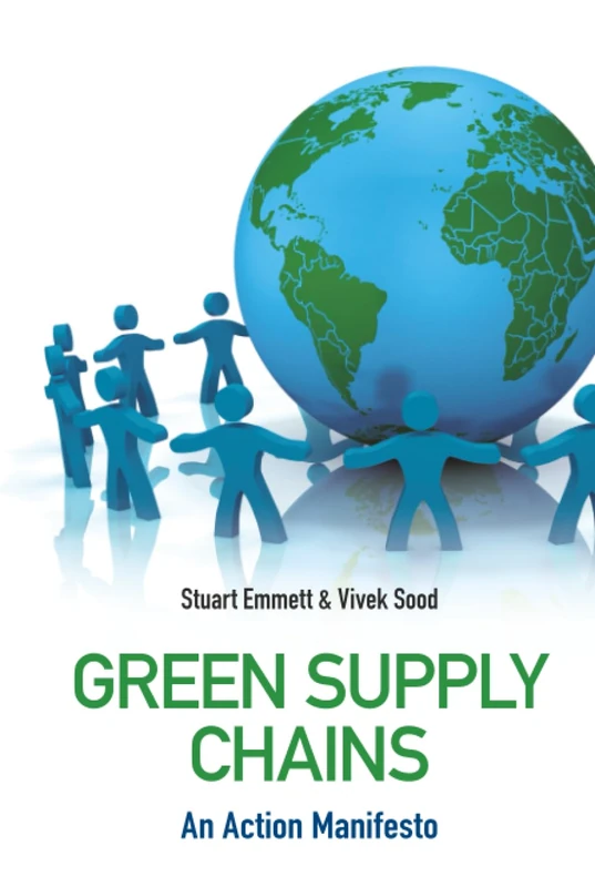Green Supply Chains: An Action Manifesto