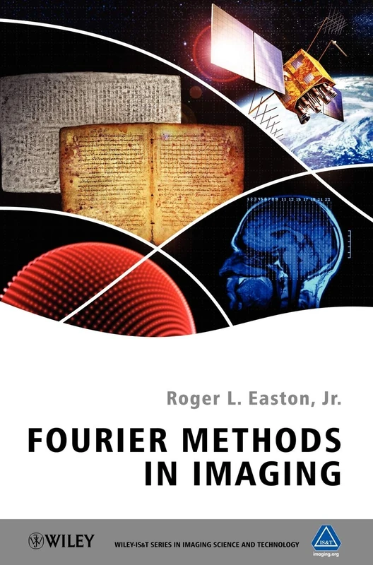 Fourier Methods in Imaging (The Wiley-IS&T Series in Imaging Science and Technology)