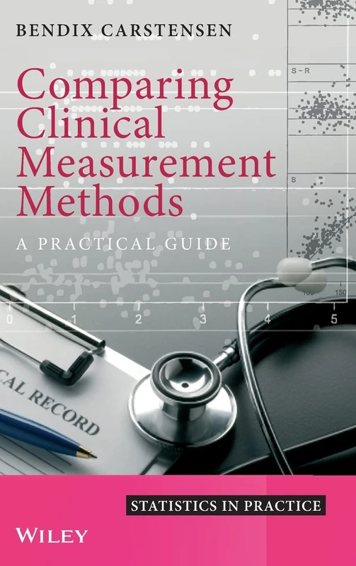 Comparing Clinical Measurement Methods: A Practical Guide: 92 (Statistics in Practice) - Image 1