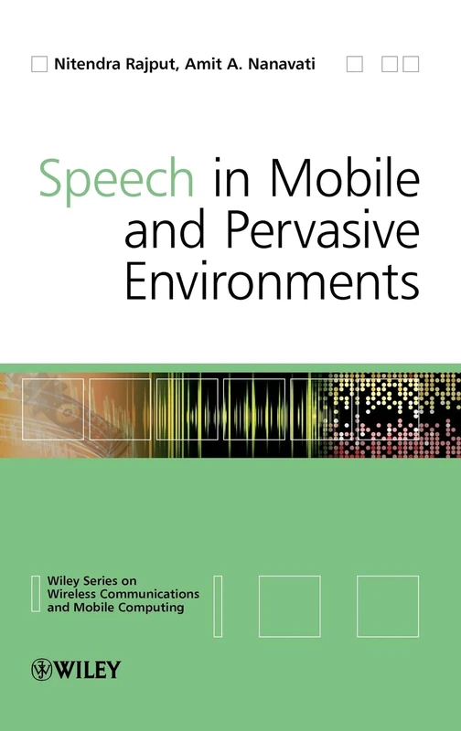 Speech in Mobile and Pervasive Environments (Wireless Communications and Mobile Computing)