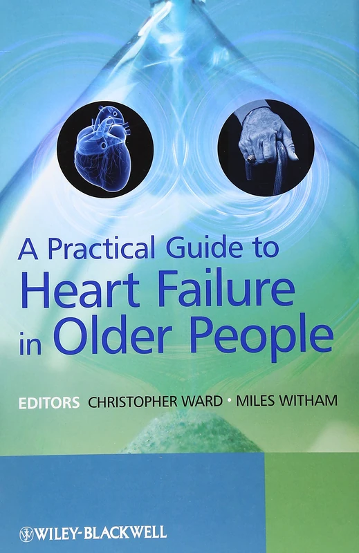 A Practical Guide to Heart Failure in Older People