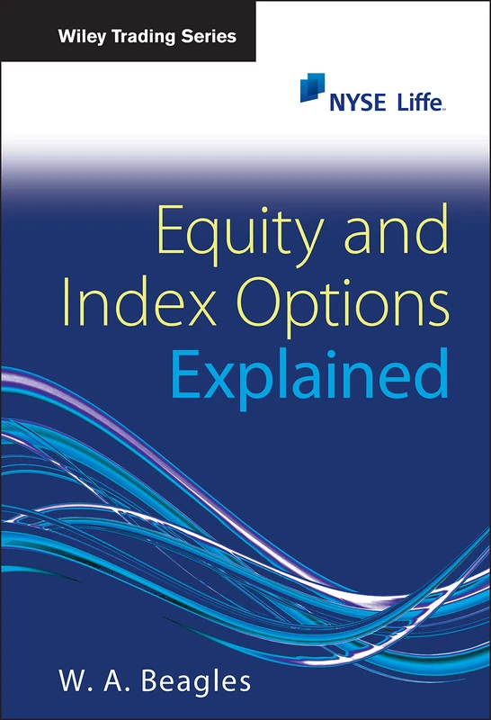 Equity and Index Options Explained (Wiley Trading)