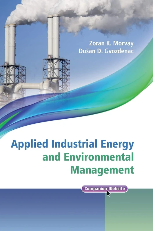 Applied Industrial Energy and Environmental Management (IEEE Press)