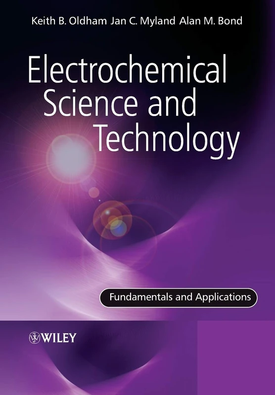 Electrochemical Science and Technology: Fundamentals and Applications