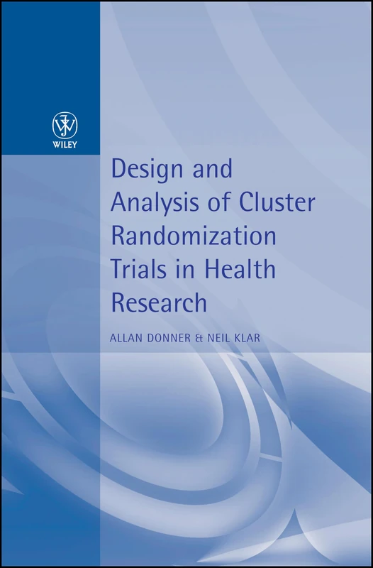 Design and Analysis of Cluster Randomization Trials in Health Research - Image 1