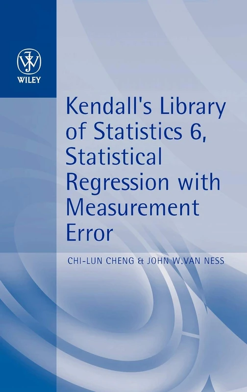 Statistical Regression with Measurement Error: Kendall's Library of Statistics 6 - Image 1