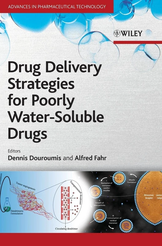Drug Delivery Strategies for Poorly Water-Soluble Drugs (Advances in Pharmaceutical Technology)