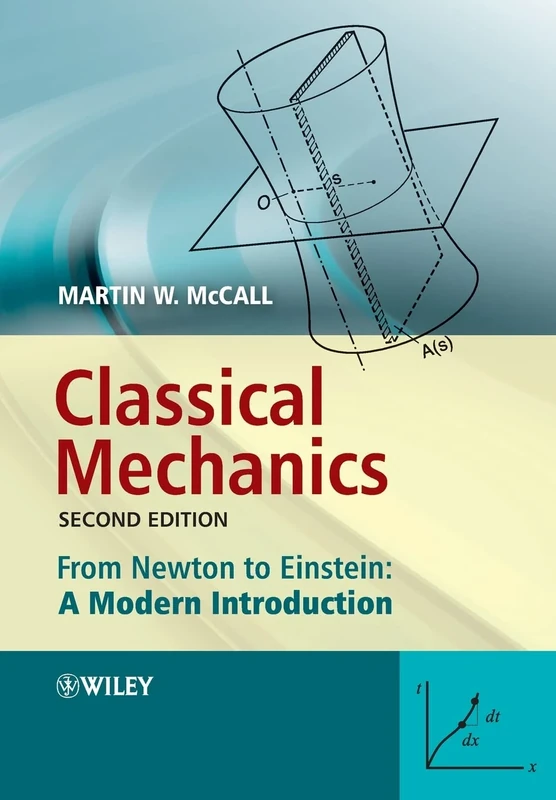 Classical Mechanics: From Newton to Einstein: A Modern Introduction