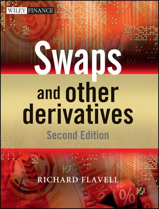 Swaps and Other Derivatives: 480 (The Wiley Finance Series)