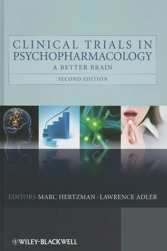 Clinical Trials in Psychopharmacology: A Better Brain