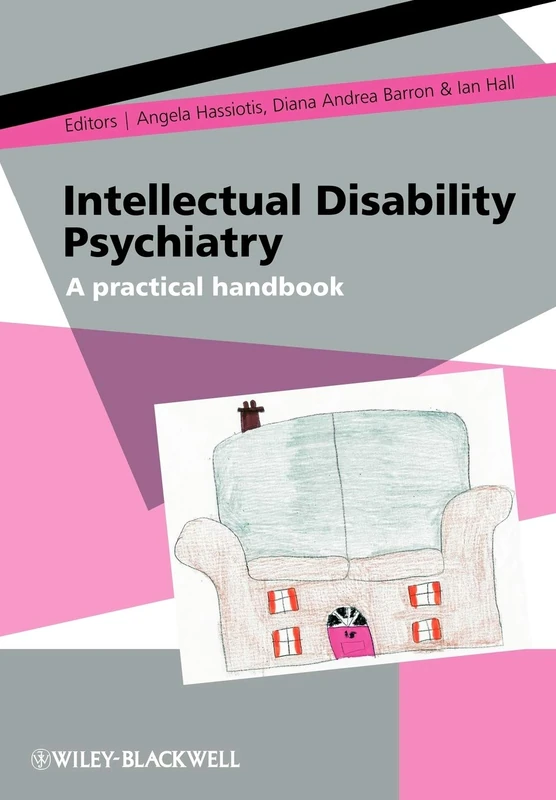 Intellectual Disability Psychiatry: A Practical Handbook