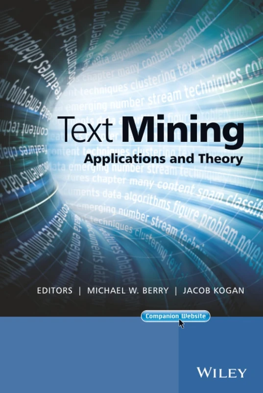 Text Mining: Applications and Theory