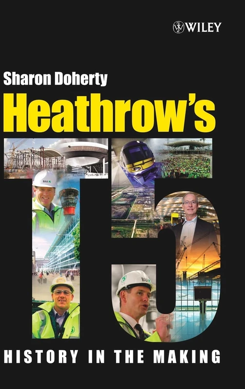 Heathrow's Terminal 5: History in the Making