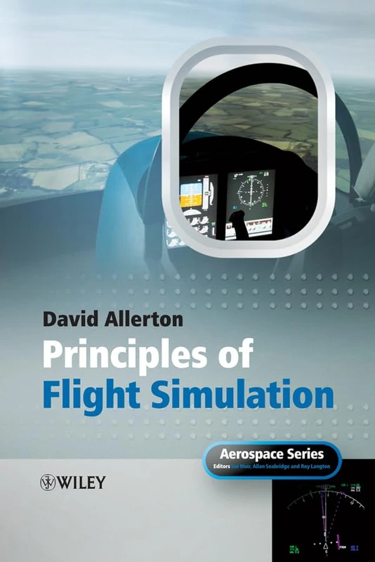 Principles of Flight Simulation: 27 (Aerospace Series)
