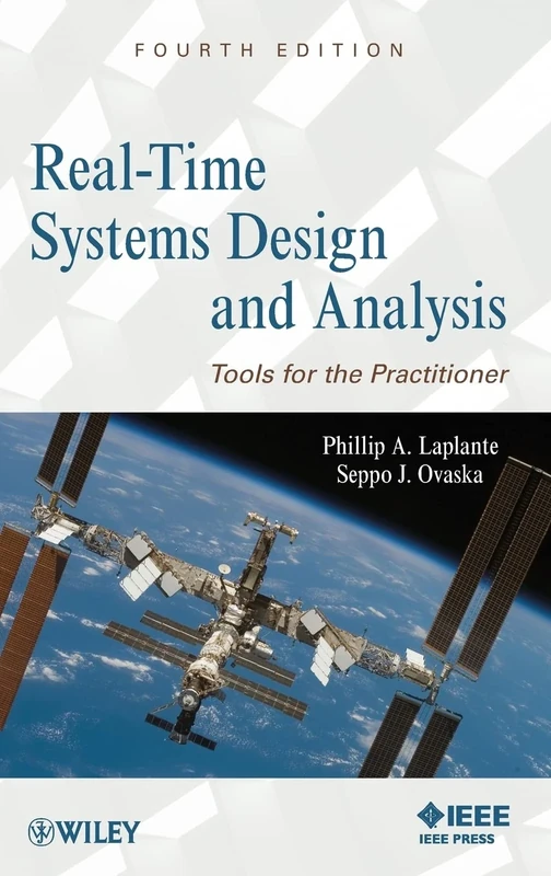 Real-Time Systems Design and Analysis: Tools for the Practitioner