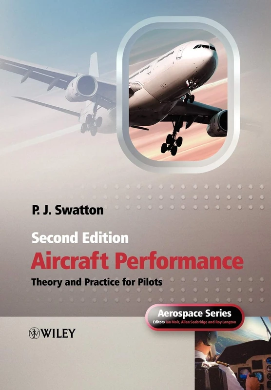 Aircraft Performance Theory and Practice for Pilots Second Edition (Aerospace Series)