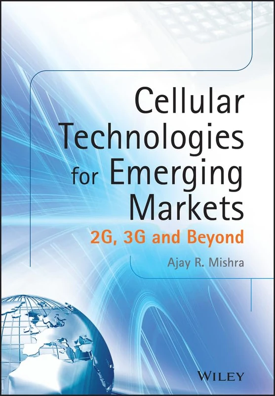 Cellular Technologies for Emerging Markets: 2G, 3G and Beyond