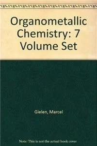 Organometallic Chemistry: 7 Volume Set