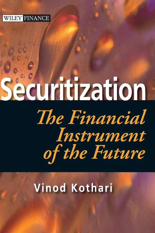 Securitization : The Financial Instrument of the Future