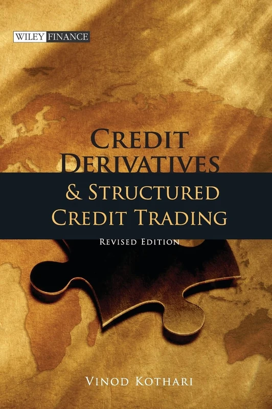 Credit Derivatives and Structured Credit Trading (Wiley Finance)