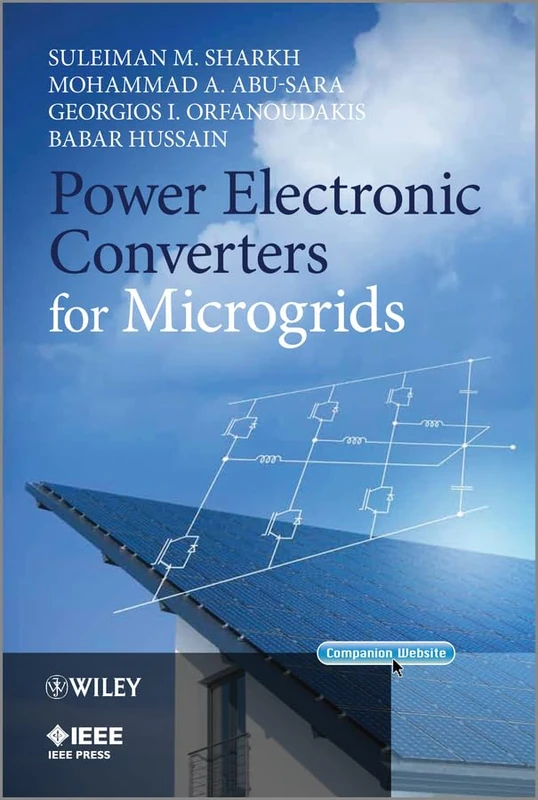 Power Electronic Converters for Microgrids (IEEE Press)