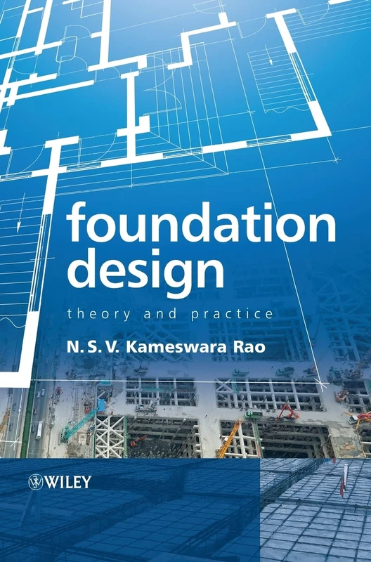 Foundation Design: Theory and Practice