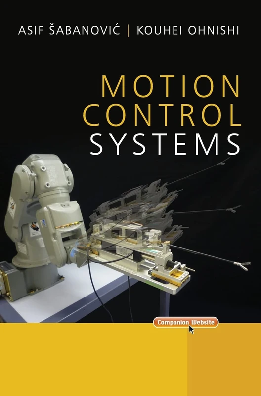 Motion Control Systems (IEEE Press)
