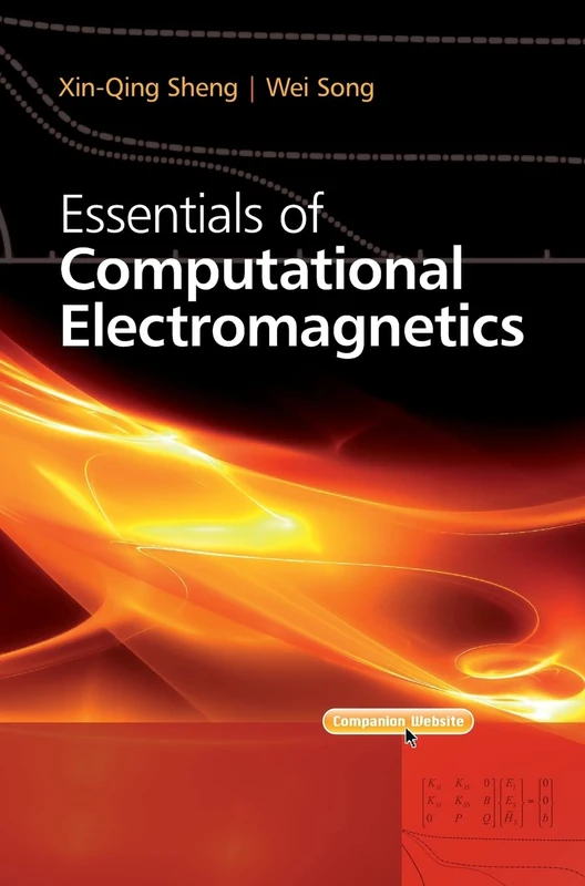 Essentials of Computational Electromagnetics (IEEE Press)